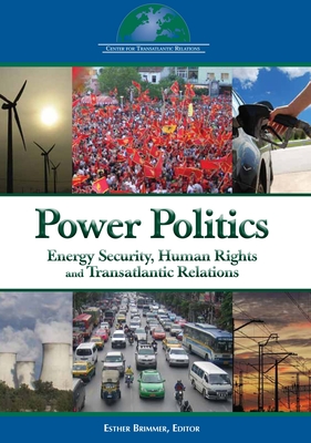 Energy Security, Human Rights, and Transatlantic Relations - Brimmer, Esther (Editor)