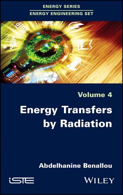Energy Transfers by Radiation - Benallou, Abdelhanine
