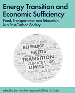 Energy Transition and Economic Sufficiency: Food, Transportation and Education in a Post-Carbon Society