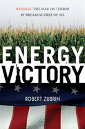 Energy Victory: Winning the War on Terro