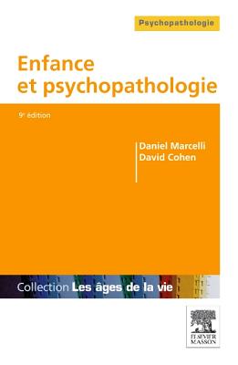 Enfance Et Psychopathologie - Marcelli, Daniel, and Cohen, David