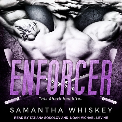 Enforcer - Sokolov, Tatiana (Read by), and Levine, Noah Michael (Read by), and Whiskey, Samantha