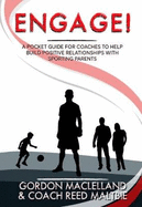 Engage: A pocket guide for coaches to help build positive relationships with sporting parents
