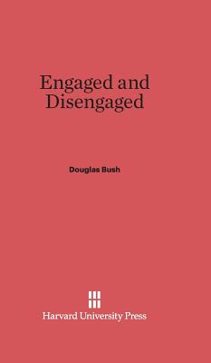 Engaged and Disengaged - Bush, Douglas
