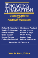 Engaging Anabaptism: Conversations with a Radical Tradition