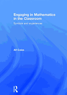 Engaging in Mathematics in the Classroom: Symbols and experiences