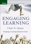 Engaging Learning: Designing E-Learning Simulation Games
