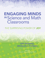 Engaging Minds in Science and Math Classrooms: The Surprising Power of Joy