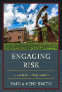 Engaging Risk: A Guide for College Leaders