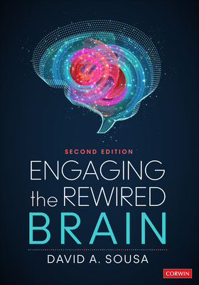 Engaging the Rewired Brain - Sousa, David A