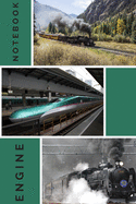 Engine Notebook: Gifts for train and steam engine lovers, men, boys, kids and him Lined notebook/journal/diary/logbook