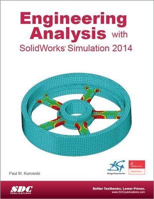 Engineering Analysis with Solidworks Simulation 2014 - Kurowski, Paul