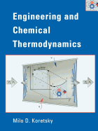 Engineering and Chemical Thermodynamics