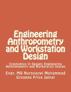 Engineering Anthropometry and Workstation Design: Ergonomics In Design: Engineering Anthropometry and Workstation Design