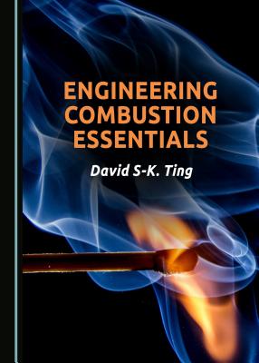 Engineering Combustion Essentials - Ting, David S-K.