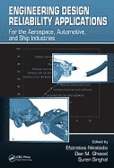 Engineering Design Reliability Applications: For the Aerospace, Automotive and Ship Industries