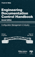Engineering Documentation Control Handbook, 2nd Ed.: Configuration Management for Industry