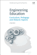 Engineering Education: Curriculum, Pedagogy and Didactic Aspects