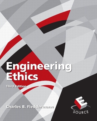 Engineering Ethics - Fledderman, Charles B