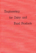 Engineering for Dairy and Food Products