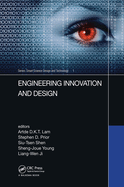 Engineering Innovation and Design: Proceedings of the 7th International Conference on Innovation, Communication and Engineering (ICICE 2018), November 9-14, 2018, Hangzhou, China