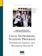 Engineering Journal and Workbook, Volume II  (Cisco Networking Academy)