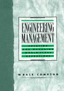 Engineering Management: Creating and Managing World Class Operations