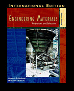 Engineering Materials: Properties and Selection: International Edition - Budinski, Kenneth G., and Budinski, Michael K.