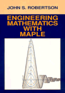 Engineering Mathematics with Maple