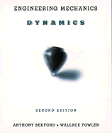 Engineering Mechanics: Dynamics - Bedford, Anthony