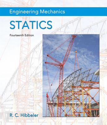 Engineering Mechanics: Statics Plus Mastering Engineering with Pearson Etext -- Access Card Package - Hibbeler, Russell C