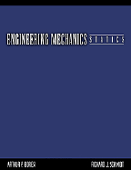 Engineering Mechanics: Statics: Statics - Boresi, Arthur P, and Schmidt, Richard J, and Schmidt, Richard J