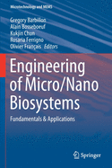 Engineering of Micro/Nano Biosystems: Fundamentals & Applications