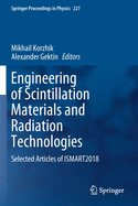 Engineering of Scintillation Materials and Radiation Technologies: Selected Articles of Ismart2018