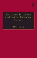 Engineering Psychology and Cognitive Ergonomics: Volume 6: Industrial Ergonomics, Hci, and Applied Cognitive Psychology