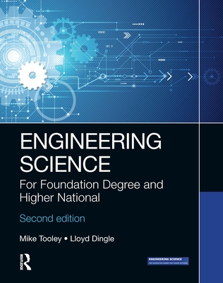 Engineering Science: For Foundation Degree and Higher National - Tooley, Mike, Ba, and Dingle, Lloyd