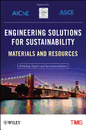 Engineering Solutions for Sustainability: Materials and Resources