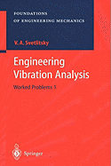 Engineering Vibration Analysis: Worked Problems 2