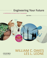 Engineering Your Future: A Comprehensive Introduction to Engineering