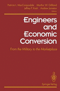 Engineers and Economic Conversion: From the Military to the Marketplace