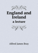 England and Ireland a Lecture