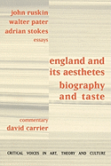 England and its Aesthetes: Biography and Taste