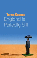 England is Perfectly Still