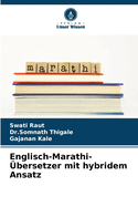 Englisch-Marathi-?bersetzer mit hybridem Ansatz