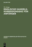 Englische Handelskorrespondenz Fr Anfnger: Englischer Text