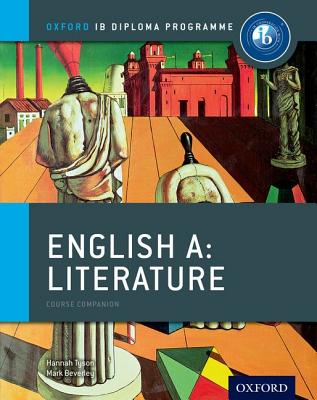 English A: Literature: Course Companion - Tyson, Hannah, and Beverley, Mark