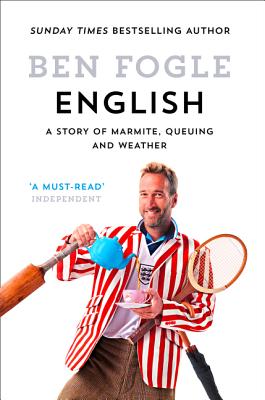 English: A Story of Marmite, Queuing and Weather - Fogle, Ben