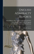 English Admiralty Reports: 1811-1822, Dodson