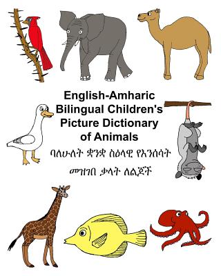 English-Amharic Bilingual Children's Picture Dictionary of Animals - Carlson, Richard, Jr.