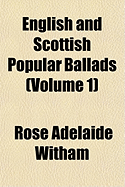 English and Scottish Popular Ballads (Volume 1)